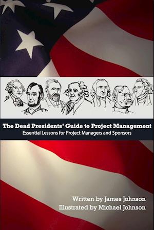 Dead Presidents' Guide to Project Management