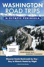 Washington Road Trips - Northern Olympic Peninsula