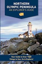 Northern Olympic Peninsula - An Explorer's Guide