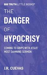 The Danger of Hypocrisy