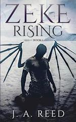 Zeke Rising: Book 1 