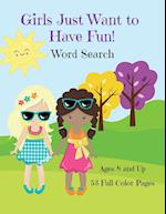 Girls Just Want To Have Fun Word Search Activity Book 