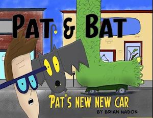 Pat & Bat: Pat's New New Car