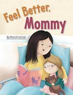 Feel Better, Mommy