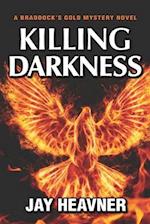 Killing Darkness