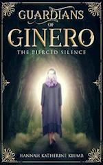 Guardians of Ginero : The Pierced Silence