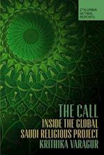 The Call : Inside the Global Saudi Religious Project 