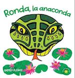 Ronda, la anaconda