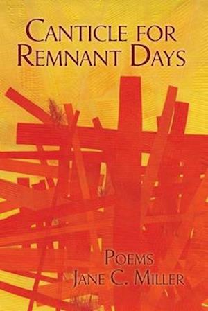 Canticle for Remnant Days