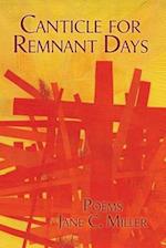 Canticle for Remnant Days