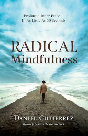 Radical Mindfulness