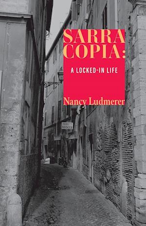Sarra Copia: A Locked-in Life