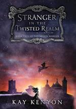 Stranger in the Twisted Realm 