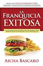 La Franquicia Exitosa