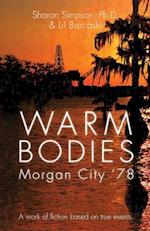 Warm Bodies - Morgan City '78 