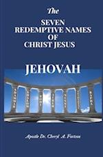 The Seven Redemptive Names of Christ Jesus