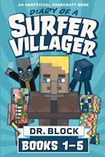Diary of a Surfer Villager, Books 1-5: (an unofficial Minecraft book) 