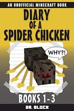 Diary of a Spider Chicken: (an unofficial Minecraft book) 