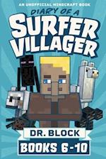 Diary of a Surfer Villager, Books 6-10: (an unofficial Minecraft book) 