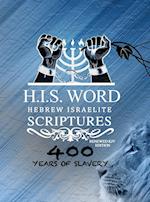 XPRESS HEBREW ISRAELITE SCRIPTURES - 400 YEARS OF SLAVERY EDITION