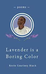 Lavender is a Boring Color 