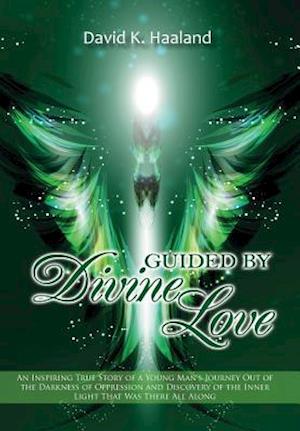 Guided by Divine Love