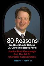 80 Reasons No One Should Believe Dr. Christine Blasey Ford