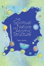 Spiritual Nature of Atomic Structure