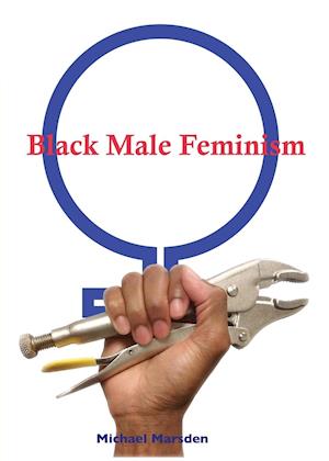 Black Male Feminism