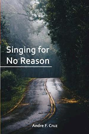 Singing for No Reason