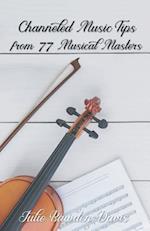 Channeled Music Tips from 77 Musical Masters