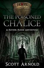 The Poisoned Chalice: A Father Flenn Adventure 