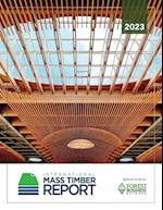 2023 INTERNATIONAL MASS TIMBER REPORT