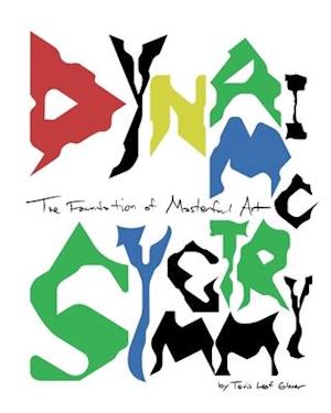 Dynamic Symmetry: The Foundation of Masterful Art