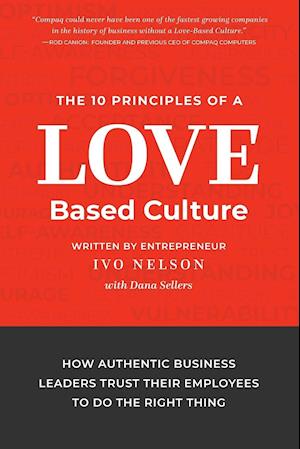 The 10 Principles of a Love-Based Culture