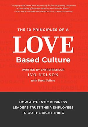 The 10 Principles of a Love-Based Culture