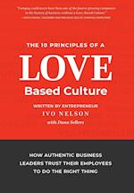 The 10 Principles of a Love-Based Culture