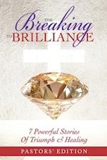 The Breaking To Brilliance