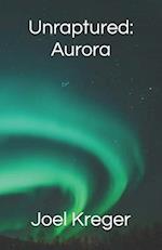 Unraptured: Aurora 