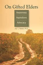 On Gifted Elders: Awareness, Aspirations, Advocacy 