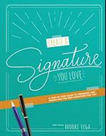 Create A Signature You Love