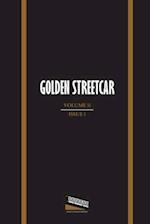 Golden Streetcar: Volume II, Issue I 