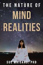 The Nature of Mind Realities