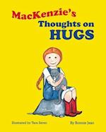 MacKenzie's Thoughts on Hugs