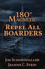 180 Degrees Magnetic - Repel All Boarders