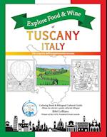 Explore Food & Wine of Tuscany, Italy