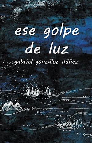 ese golpe de luz