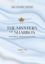 The Mystery of Shabbos