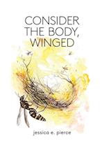 Consider the Body, Winged 