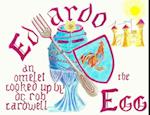 Eduardo the Egg